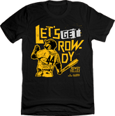 Let's Get Rowdy Tellez